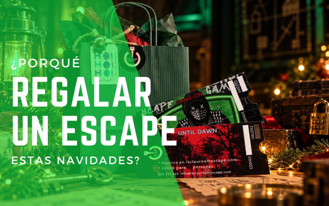 POR QUÉ REGALAR UN ESCAPE ROOM EN NAVIDAD – LA CLAU ROOM ESCAPE